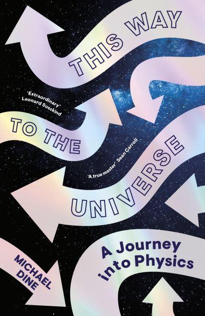 This Way To the Universe
