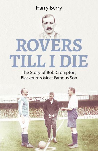Rovers Til I Die