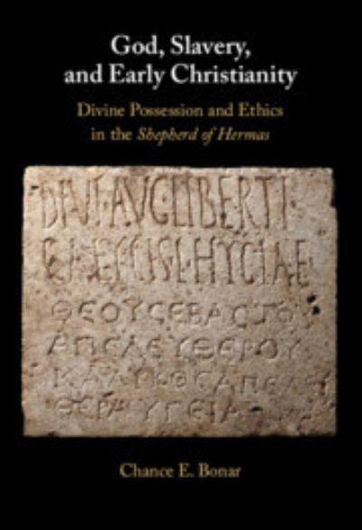 God, Slavery and Early Christianity