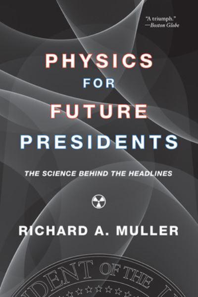 Physics For Future Presidents