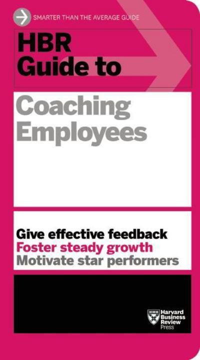 HBR Guide To Coaching Employees