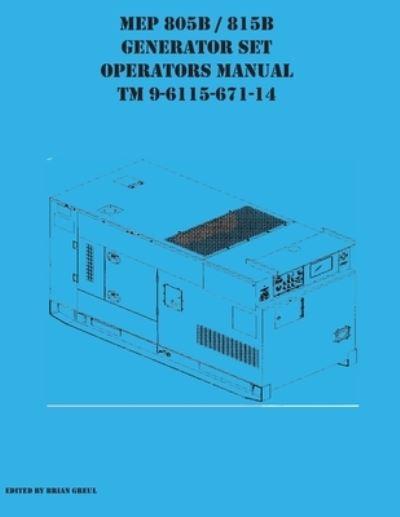 MEP 805B / 815B Generator Set Operators Manual TM 9-6115-671