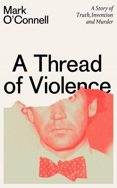 A Thread of Violence