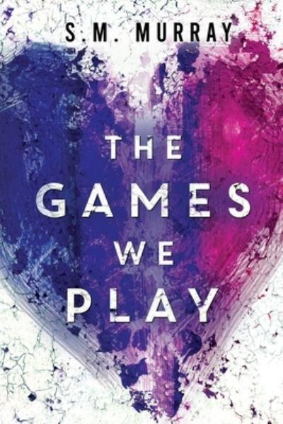 The Games We Play