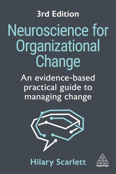 Neuroscience For Organizational Change