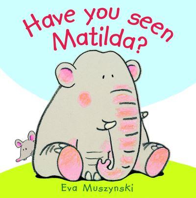 Have You Seen Matilda?
