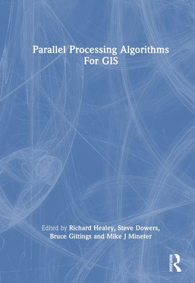 Parallel Processing Algorithms For GIS