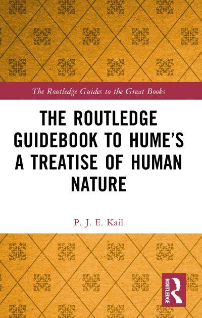 The Routledge Guidebook To Hume's A Treatise of Human Nature