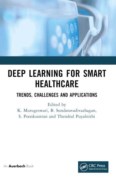 Deep Learning For Smart Healthcare
