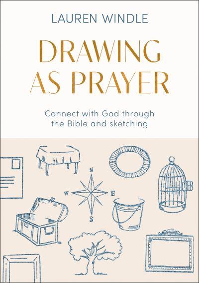 Drawing As Prayer