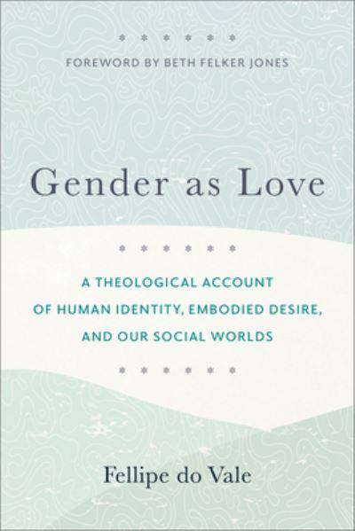 Gender As Love