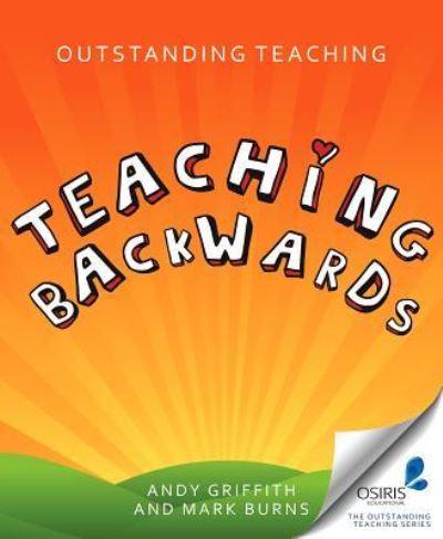 Teaching Backwards