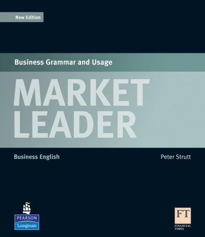 Market Leader. Business Grammar and Usage