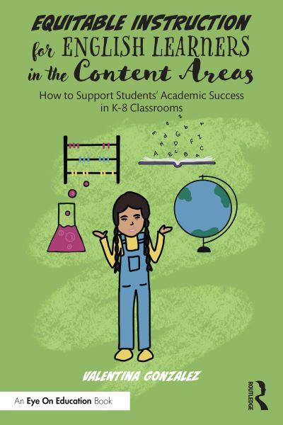 Equitable Instruction For English Learners in the Content Areas