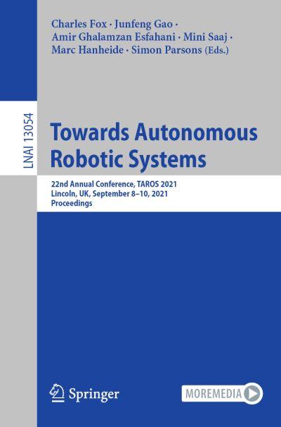 Towards Autonomous Robotic Systems Lecture Notes in Artificial Intelligence