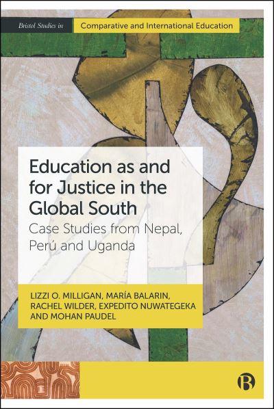 Education As and For Justice in the Global South