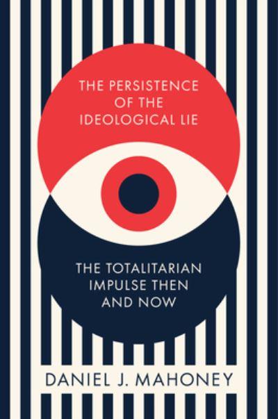 Persistence of the Ideological Lie