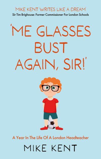'Me Glasses Bust Again, Sir!'
