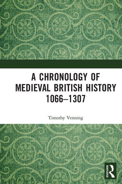 A Chronology of Medieval British History. 1066-1307