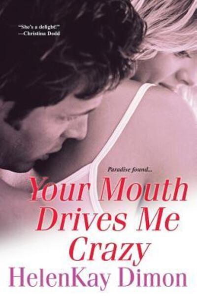 Your Mouth Drives Me Crazy