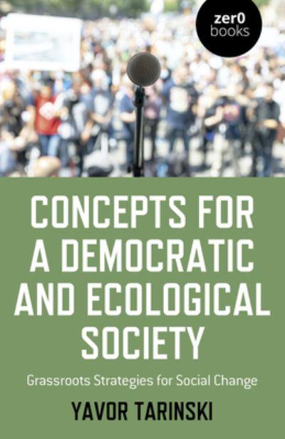 Concepts For a Democratic and Ecological Society