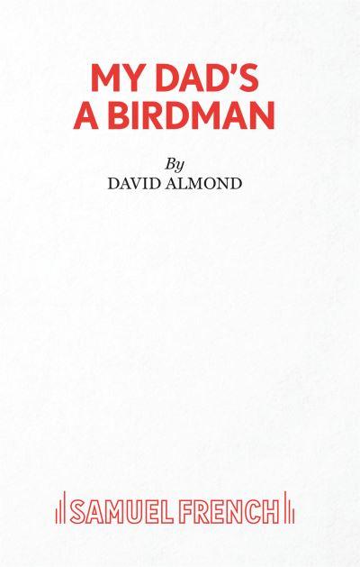 My Dad's a Birdman