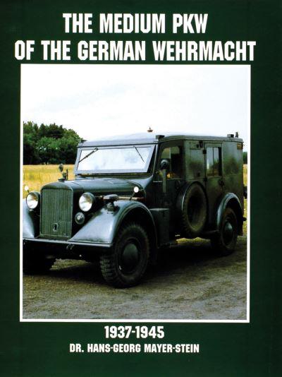 The Medium Uniform PKW of the German Wehrmacht, 1937-1945