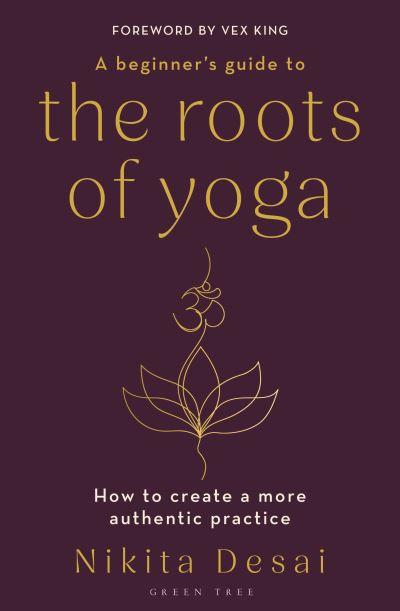 A Beginner's Guide To the Roots of Yoga