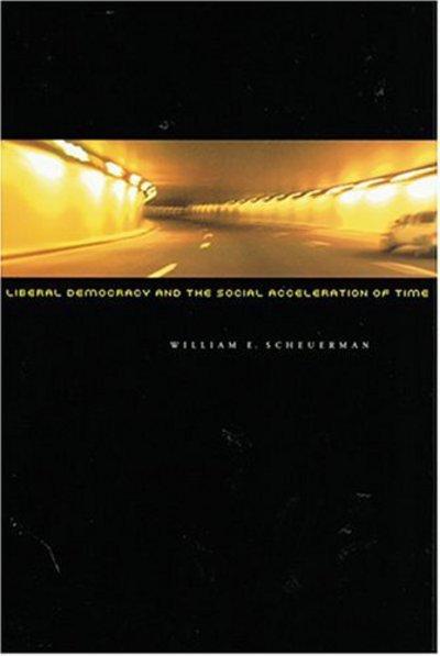 Liberal Democracy and the Social Acceleration of Time