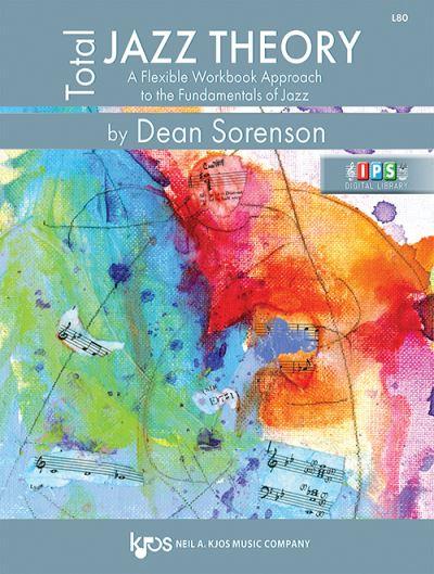 Total Jazz Theory: A Flexible Workbook Approach To the Fundamentals of Jazz