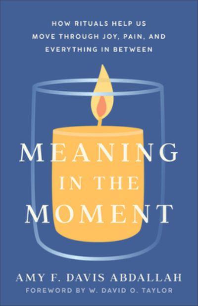 Meaning in the Moment