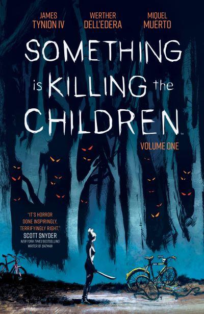 Something Is Killing the Children. Volume One