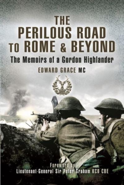 The Perilous Road To Rome & Beyond