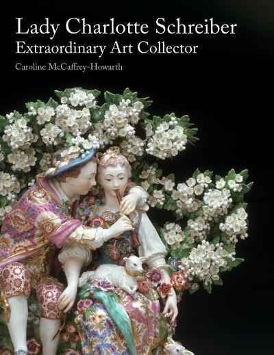 Lady Charlotte Schreiber, Extraordinary Art Collector