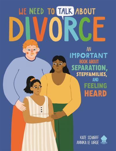 We Need To Talk About Divorce