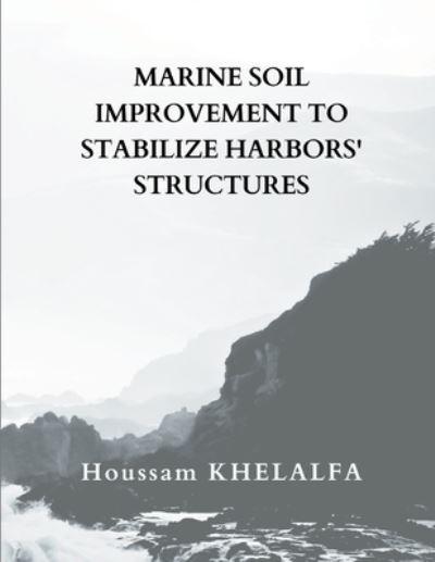 Marine Soil Improvement To Stabilize Harbors' Structures
