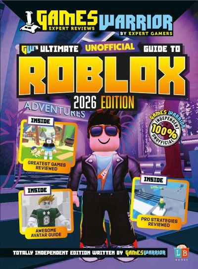 Roblox Ultimate (Unofficial) Gaming Guide