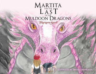 Martita and the Last of the Muldoon Dragons