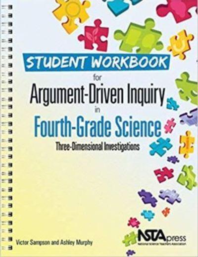 Student Workbook For Argument-Driven Inquiry in Fourth-Grade Science