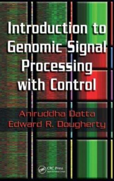 Introduction To Genomic Signal Processing With Control