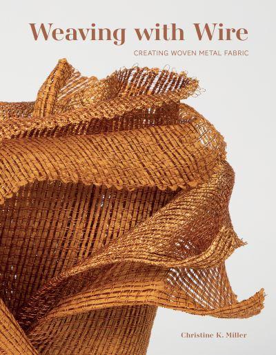 Weaving With Wire