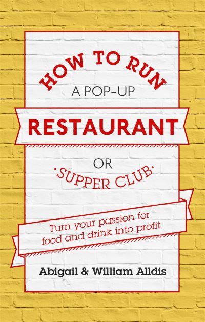 How To Run a Pop-Up Restaurant or Supper Club