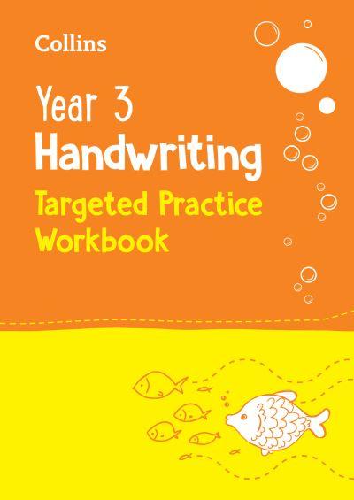 Year 3 Handwriting. Targeted Practice Workbook
