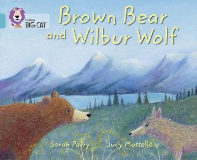 Brown Bear and Wilbur Wolf