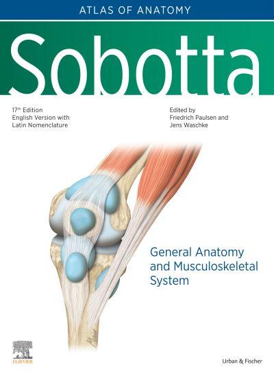 Sobotta Atlas of Anatomy. Vol. 1 General Anatomy and Musculo