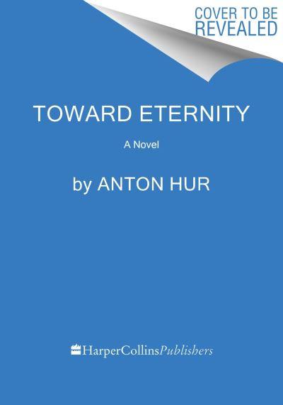 Toward Eternity