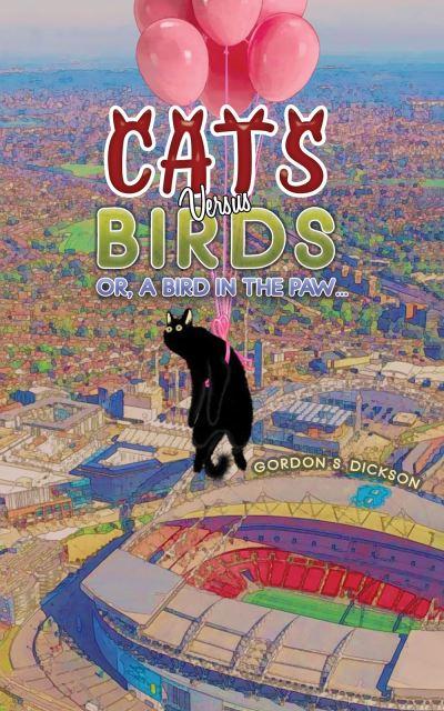 Cats Versus Birds, or, A Bird in the Paw...