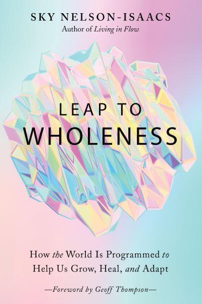 Leap To Wholeness