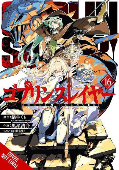 Goblin Slayer, Vol. 16 (Manga)