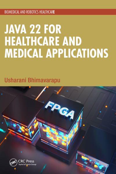 Java 22 For Healthcare and Medical Applications